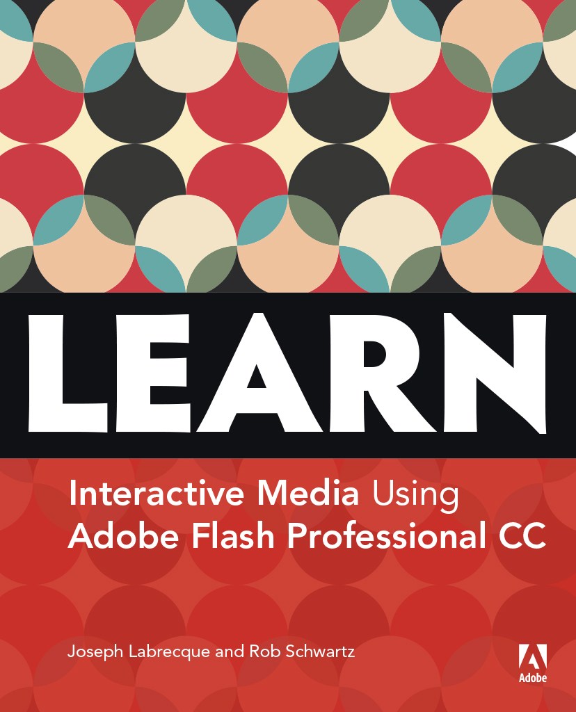 Learn Adobe Animate CC for Interactive Media: Adobe Certified Associate Exam Preparation
