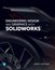 Engineering Design and Graphics with SolidWorks 2019