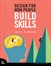 Design for How People Build Skills